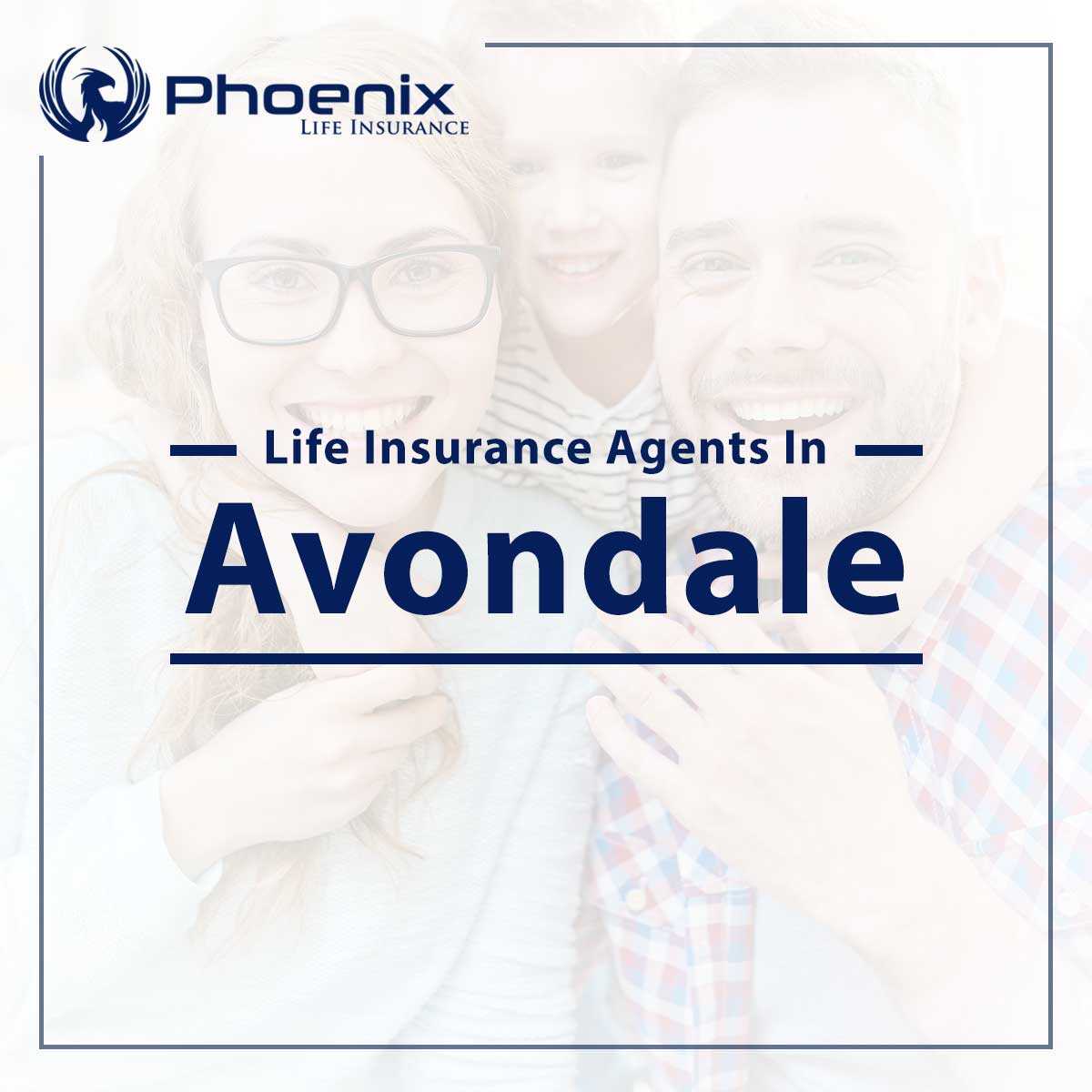 Avondale Life Insurance Agents At PHX Health Insurance